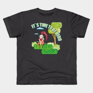 It`s time to be hero Kids T-Shirt